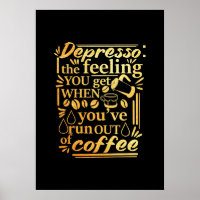 Amateur de café, vous êtes à court de café.