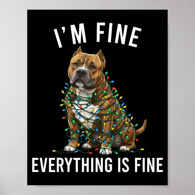 Poster American Bully Christmas I'm Fine Everything Is Fi (Devant)