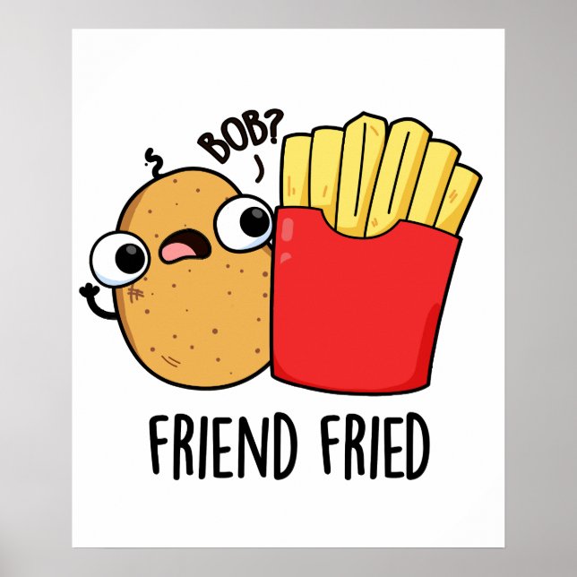 Poster Ami Friend Funny French Fries Pun (Devant)