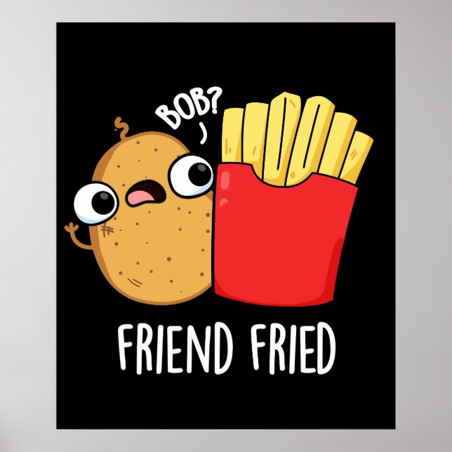 Poster Ami Friend Funny Fries Français Pun Dark BG (Devant)