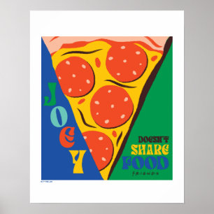 Poster AMIS™ Joey ne partage pas de nourriture - Pizza