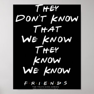 Poster Amis qu'ils ne savent pas que nous savons qu'ils n