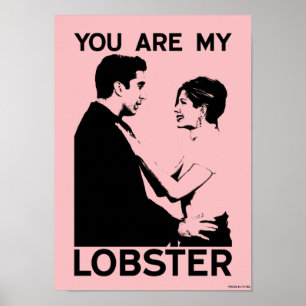Poster AMIS™   Ross & Rachel - Vous êtes mon homard