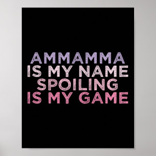 Poster Ammamma Est Mon Nom Spots Est Mon Jeu Drôle Mothe
