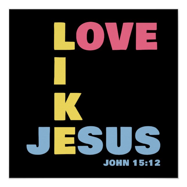 Poster Amour comme Jésus - Jean 15:12 Chrétienne des femm (Devant)
