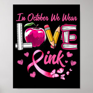 Poster AMOUR En Octobre Nous Portons Pink Enseignant Canc