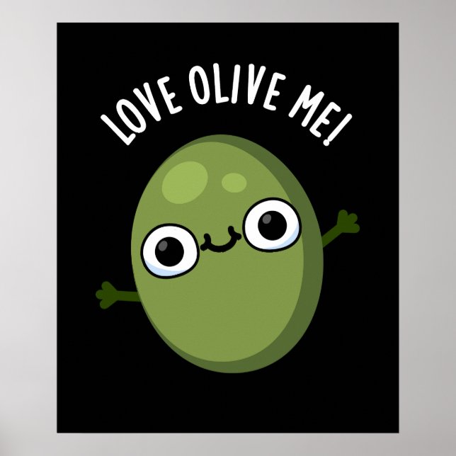 Poster Amour Olive Me Amusant Nourriture Pun Dark BG (Devant)