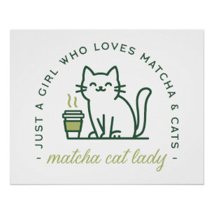 Poster Amoureuse de matcha et de chats drôle juste une fi