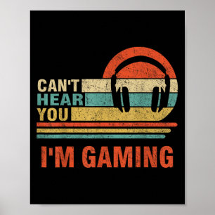 Poster Amusant Casque cadeau Gamer ne peut pas vous enten
