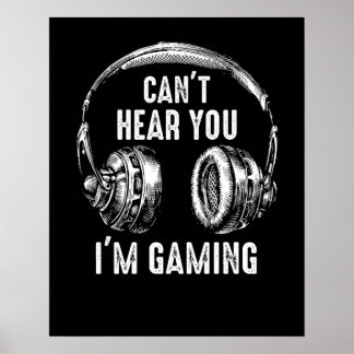 Poster Amusant Casque cadeau Gamer ne peut pas vous enten