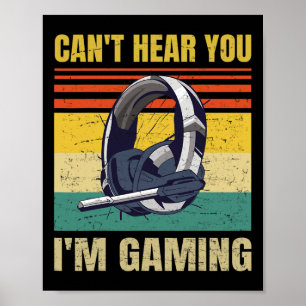 Poster Amusant casque Gamer ne peut pas vous entendre Je 