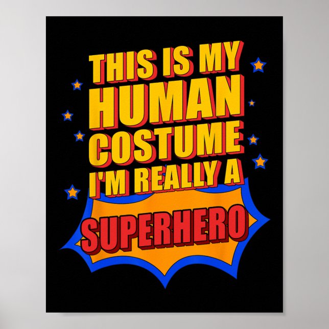 Poster Amusant C'Est Mon Costume Humain Superhero Don Pou (Devant)