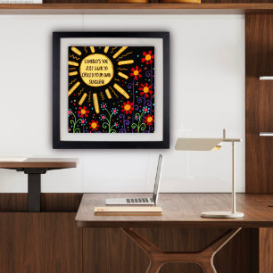 Poster Amusant "Créez votre propre soleil"