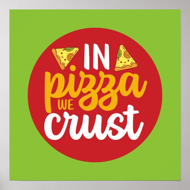 Poster Amusant Dans Pizza Nous Croyons Cuisine Rétro Art  (Devant)