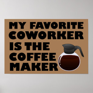 Poster amusant d'une collègue de travail de Café