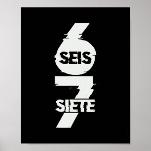 Poster Amusant Six Seven En Espagnol Seis Siete 67 Brainr