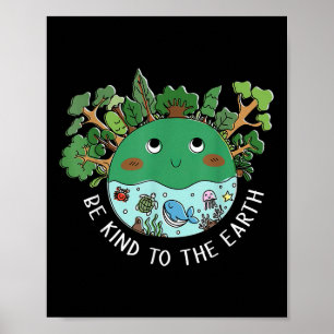 Poster Amusant Soit Gentil À La Terre Planète Nature Arbr