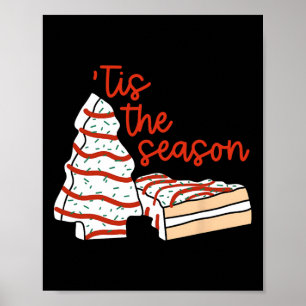 Poster Amusant Tis Season Design Christmas Tree Cakes Deb