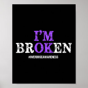 Poster Amusants Je suis Broken Overdose Pruple Ribbon Ove