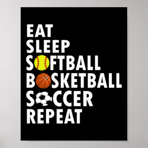 Poster Amusants Manger Dormir Softball Basketball Soccer 