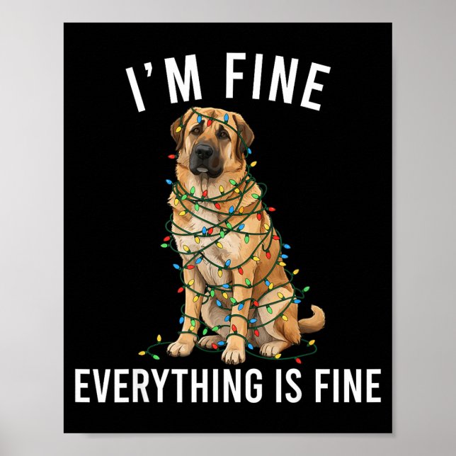 Poster Anatolian Shepherd Christmas I'm Fine Everything I (Devant)
