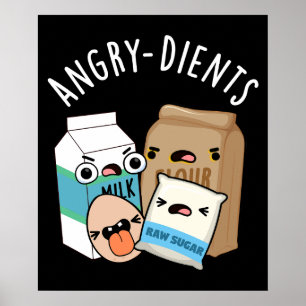 Poster Angry dients Funny Baking Pun Dark BG