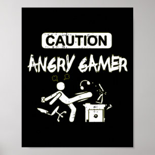 Poster Angry Gamer Computer Funny Video Game Gig