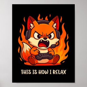 Poster Angry Gamer Kitsune Fox C'Est Comme Ça Que Je Rela