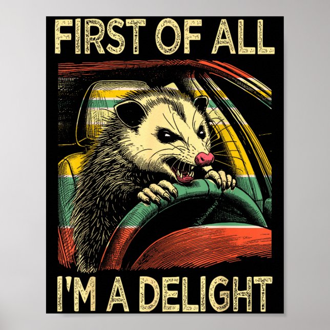 Poster Angry Ossum Driving Funny Quote First Of All I'm A (Devant)