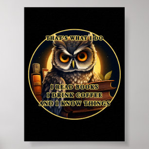 Poster Angry Owl Je lis des livres, bois du café Je sais 