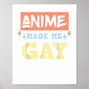 Poster Anime M'A Fait Gay Drôle Anime Mème Gay pride LBGT