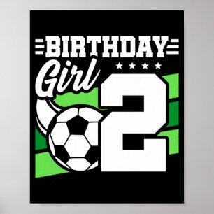 Poster Anniversaire de foot pour fille de 2 ans T-shirt 2