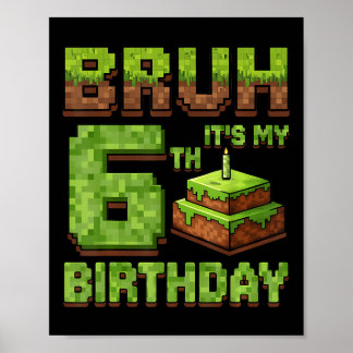 Poster Anniversaire drôle Boy Bruh Son 6ème Anniversaire 