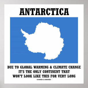 Poster Antarctica Global Warming Changement climatique