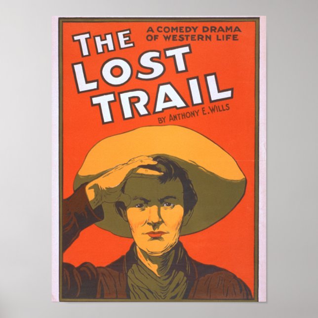 Poster Anthony E. Wills "The Lost Trail" Wester Theatre (Devant)