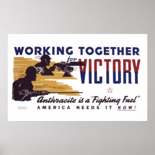 Poster Anthracite is A Fighting Fuel