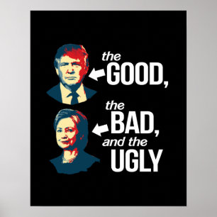 Poster Anti-Hillary - Le bon, le mauvais et le laid - - -