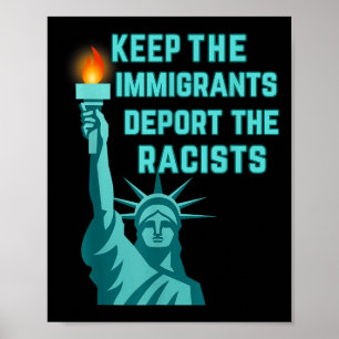 Poster Anti-Racisme - Gardez Les Immigrants Déporter Le R