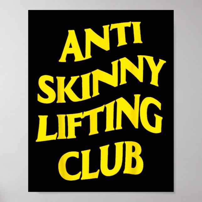Poster Anti Skinny Lifting Club Weightlifting Bodybuildin (Devant)
