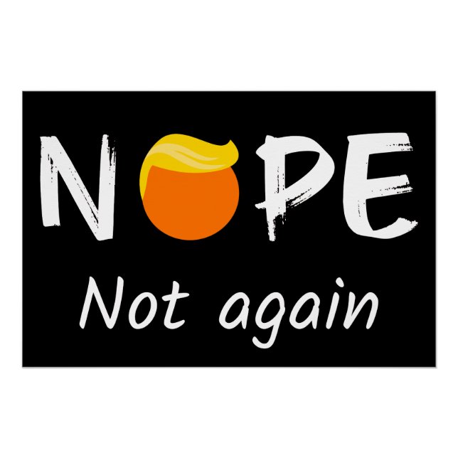Poster Anti-Trump - Non, pas à nouveau II (Devant)