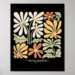 Poster Anti Trump Subtil Pas Mon Président Fleurs Femmes