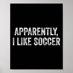 Poster Apparemment, j'aime le football Citation amusante