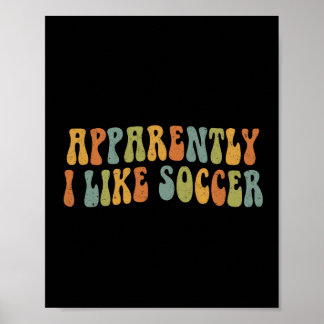 Poster Apparemment j'aime le football Femme amatrice de f