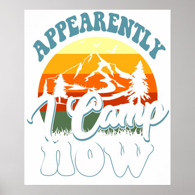 Poster apparemment je campe maintenant (Devant)