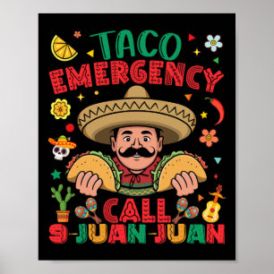 Poster Appel d'urgence Taco 9 Juan Juan Cinco De Mayo Mex