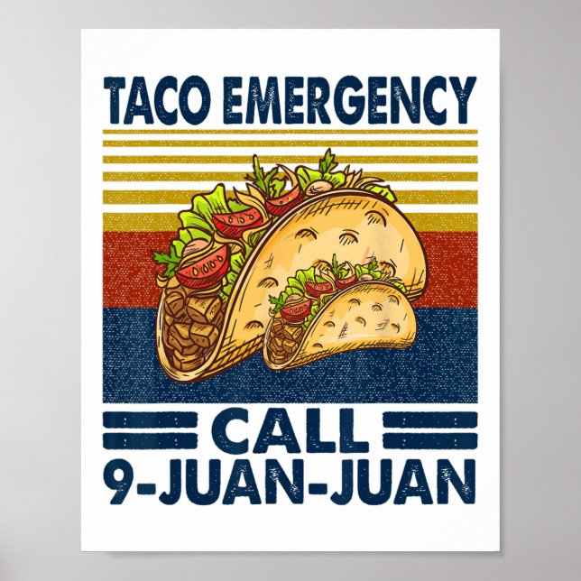 Poster Appel d'urgence Taco 9 Juan Juan Funny Cinco De Ma (Devant)