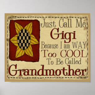 Poster Appelle-moi Gigi Je suis trop Cool pour grand-mère