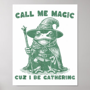 Poster Appelle-moi Magic Cuz je rassemble, Grenouille de