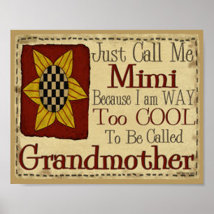 Poster Appelle-moi Mimi Je suis trop Cool pour grand-mère
