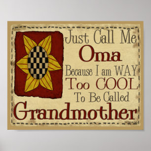 Poster Appelle-moi Oma Je suis trop Cool pour appeler Gra
